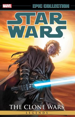 Star Wars Legends Epic Collection: The Clone Wars Vol. 3 - Dixon, Chuck; Marvel Various