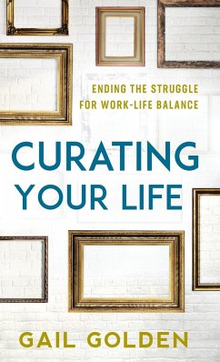 Curating Your Life - Golden, Gail