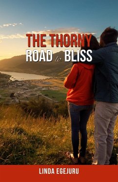 The Thorny Road to Bliss - Egejuru, Linda