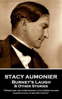 Stacy Aumonier - Burney's Laugh & Other Stories: 