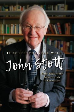 Through the Year With John Stott - Stott, John
