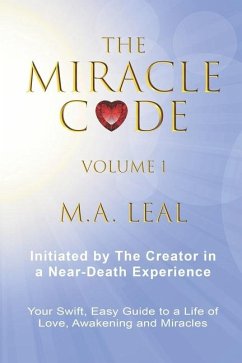 The Miracle Code - Volume I - Leal, M a