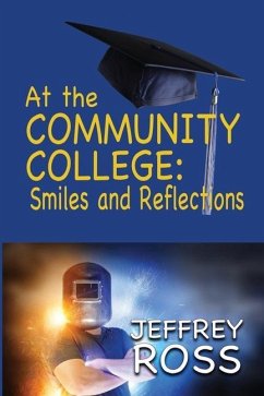 At the Community College: Smiles and Reflections - Ross, Jeffrey