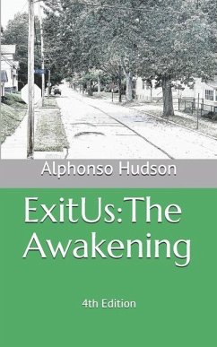 Exitus: The Awakening - Hudson, Alphonso Montez