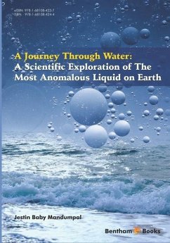A Scientific Exploration of The Most Anomalous Liquid on Earth: A Journey Through Water - Baby Mandumpal, Jestin