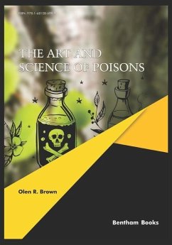 The Art and Science of Poisons - Brown, Olen R