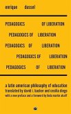 Pedagogics of Liberation: A Latin American Philosophy of Education