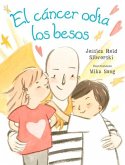 El Cancer Odia Los Besos