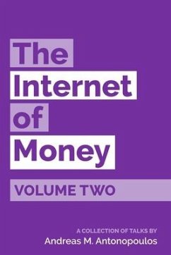 The Internet of Money Volume Two - Antonopoulos, Andreas M