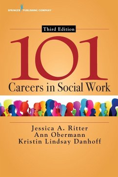 101 Careers in Social Work - Ritter, Jessica A; Obermann, Ann; Danhoff, Kristin