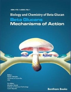 Biology and Chemistry of Beta Glucan: Beta Glucans - Mechanisms of Action - Volume 1 - Novak, Miroslav; Vetvicka, Vaclav