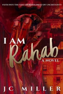 I Am Rahab - Miller, Jc