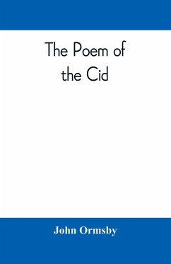 The poem of the Cid - Ormsby, John