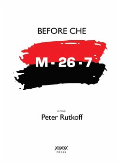 Before Che - Rutkoff, Peter M