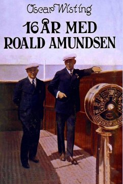 16 år med Roald Amundsen - Wisting, Oscar