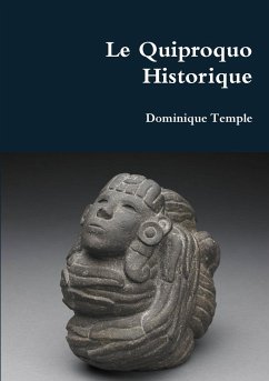 Le Quiproquo Historique - Temple, Dominique