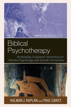 Biblical Psychotherapy - Kaplan, Kalman J.; Cantz, Paul