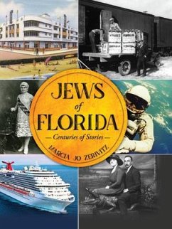 Jews of Florida: Centuries of Stories - Zerivitz, Marcia Jo