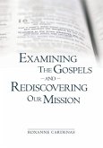 Examining The Gospels and Rediscovering Our Mission