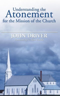 Understanding the Atonement for the Mission of the Church - Driver, John