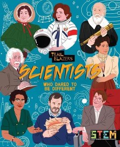 Scientists Who Dared to Be Different - Holland, Emily