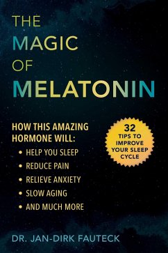 The Magic of Melatonin (eBook, ePUB) - Fauteck, Jan-Dirk