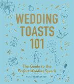 Wedding Toasts 101 (eBook, ePUB)