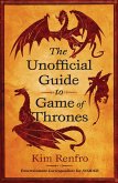 The Unofficial Guide to Game of Thrones (eBook, ePUB)