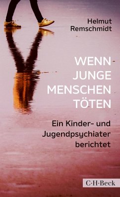 Wenn junge Menschen töten (eBook, PDF) - Remschmidt, Helmut