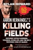 Aaron Hernandez's Killing Fields (eBook, ePUB)