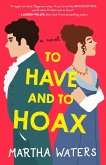 To Have and to Hoax (eBook, ePUB)