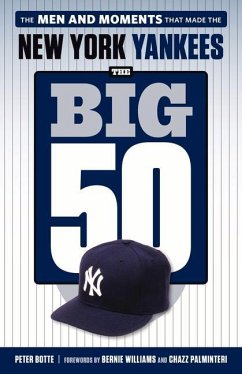 The Big 50: New York Yankees - Botte, Peter