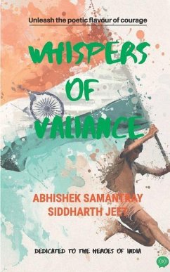 Whispers of Valiance - Jeet, Siddharth; Samantray, Abhishek