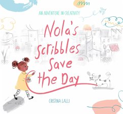Nola's Scribbles Save the Day - Lalli, Cristina