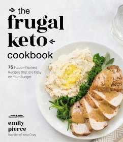 The Frugal Keto Cookbook - Pierce, Emily