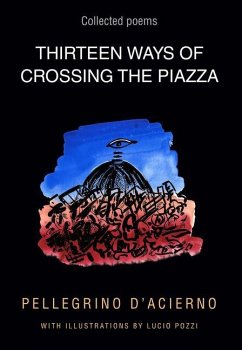 Thirteen Ways of Crossing the Piazza - Pellegrino, D'Acierno