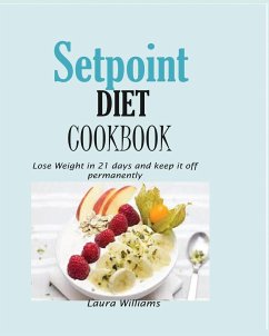 Setpoint Diet Cookbook - Williams, Laura