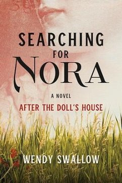 Searching for Nora: After the Doll's House - Swallow, Wendy
