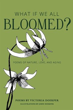 What If We All Bloomed? - Doerper, Victoria