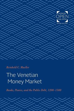 The Venetian Money Market - Mueller, Reinhold C.