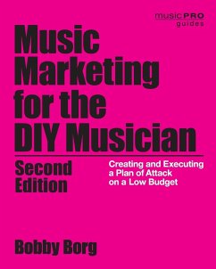 Music Marketing for the DIY Musician - Borg, Bobby