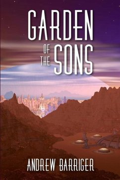 Garden of the Sons - Barriger, Andrew