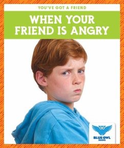 When Your Friend Is Angry - Morey, Allan