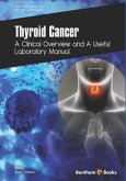 Thyroid Cancer: A Clinical Overview and a Useful Laboratory Manual