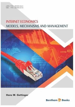 Internet Economics: Models, Mechanisms and Management - W. Gottinger, Hans