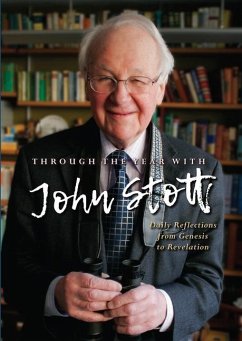 Through the Year With John Stott - Stott, Reverend John