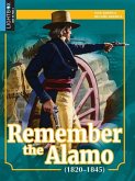 Remember the Alamo (1820-1845)