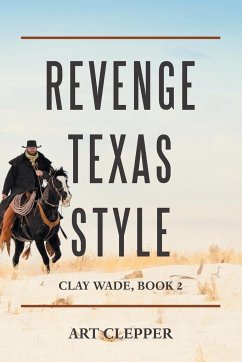 Revenge Texas Style - Clepper, Art