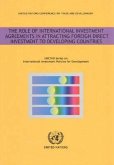 The Role of International Investment Agreements in Attracting Foreign Direct Investment to Developing Countries