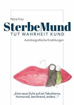 SterbeMund - Frey, Petra